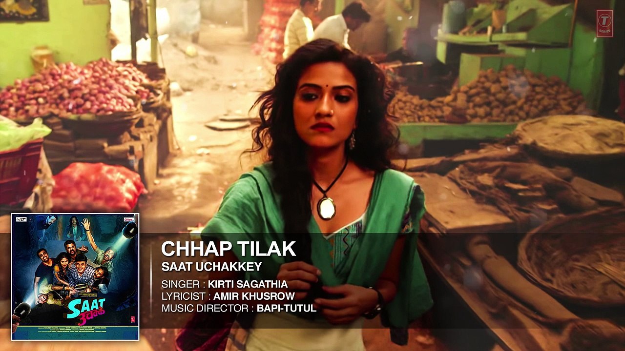 Chhap Tilak Full Audio Song - SAAT UCHAKKEY -Manoj Bajpayee, Anupam Kher, Kay Kay Menon&Aditi Sharma