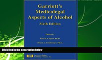 read here  Garriott s Medicolegal Aspects of Alcohol
