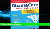 read here  ObamaCare Survival Guide: The Affordable Care Act and What It Means for You and Your