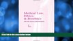 complete  Medical Law, Ethics and Bioethics for Health Professions