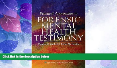 read here  Practical Approaches to Forensic Mental Health Testimony