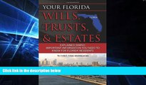 read here  Your Florida Will, Trusts,   Estates Explained: Simply Important Information You Need