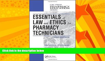 complete  Essentials of Law and Ethics for Pharmacy Technicians, Third Edition (Pharmacy Education
