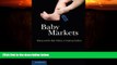 read here  Baby Markets: Money and the New Politics of Creating Families