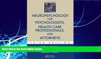 read here  Neuropsychology for Psychologists, Health Care Professionals, and Attorneys, Third