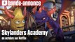 Skylanders Academy arrive sur Netflix