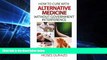 different   How to Cure with Alternative Medicine without Government Interference