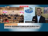 Düya Azerbaycanlılar Kurultayı - Dünya Gündemi - TRT Avaz