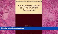 Big Deals  Landowner s Guide to Conservation Easements  Best Seller Books Best Seller