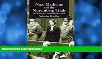 FAVORITE BOOK  Nazi Medicine and the Nuremberg Trials: From Medical Warcrimes to Informed Consent