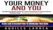 [Read PDF] Your Money and You: The Ultimate Wealth Guide for Latino Entrepreneurs and
