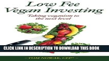 [Read PDF] Low Fee Vegan Investing: Taking veganism to the next level Download Free