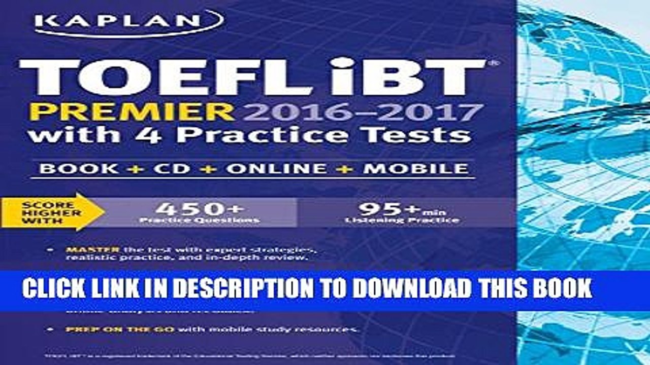[PDF] Kaplan TOEFL iBT Premier 2016-2017 with 4 Practice Tests: Book + CD + Online + Mobile