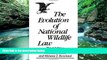 Deals in Books  The Evolution of National Wildlife Law, 3rd Edition (Project of the Environmental