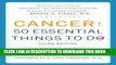 [PDF] Cancer: 50 Essential Things to Do: Third Edition Full Online
