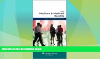 different   Medicare   Medicaid Benefits, 2013 Edition (Medicare and Medicaid Benefits)