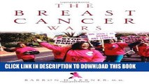 [PDF] The Breast Cancer Wars: Hope, Fear, and the Pursuit of a Cure in Twentieth-Century America: