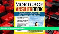 READ book  The Mortgage Answer Book: Practical Answers to More Than 150 of Your Mortgage and Loan