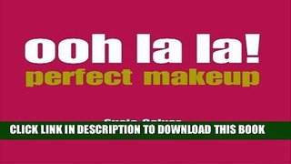 [PDF] Ooh La La!: Perfect Makeup Popular Colection