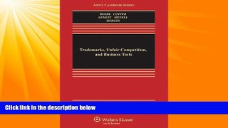 FULL ONLINE  Trademarks, Unfair Competition, and Business Torts (Aspen Casebook Series)