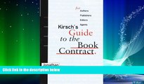 FAVORITE BOOK  Kirsch s Guide to the Book Contract: For Authors, Publishers, Editors, and Agents