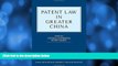 different   Patent Law in Greater China (Elgar Intellectual Property Law and Practice series)
