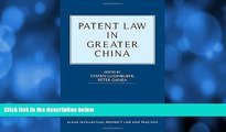 different   Patent Law in Greater China (Elgar Intellectual Property Law and Practice series)