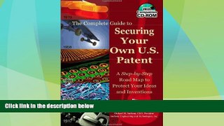 complete  The Complete Guide to Securing Your Own U.S. Patent: A Step-by-Step Road Map to Protect