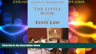 FULL ONLINE  The Little Book of Elvis Law (ABA Little Books Series)
