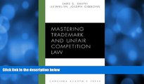 FULL ONLINE  Mastering Trademark and Unfair Competition Law (Carolina Academic Press Mastering)