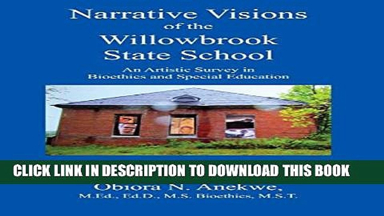 [PDF] Narrative Visions of the Willowbrook State School: An Artistic Survey in Bioethics and