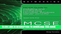[PDF] MCSA Guide to Installing and Configuring Microsoft Windows Server 2012 /R2, Exam 70-410