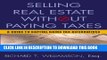 [Read PDF] Selling Real Estate Without Paying Taxes: Capital Gains Tax Alternatives, Deferral vs.