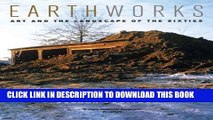 [PDF] Earthworks: Art and the Landscape of the Sixties: 1st (First) Edition Full Colection
