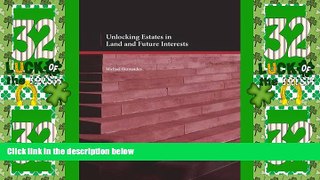 Big Deals  Unlocking Estates in Land and Future Interests (American Casebook Series)  Full Read