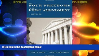 complete  The Four Freedoms of the First Amendment: A Textbook