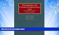 complete  Trademark and Unfair Competition Law: Cases and Materials (University Casebooks)