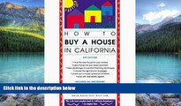 Big Deals  How to Buy a House in California  Full Ebooks Best Seller
