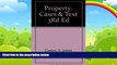 Big Deals  Cases and Text on Property (Law School Casebook Series)  Best Seller Books Most Wanted