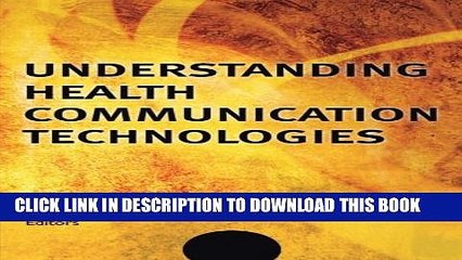 下载视频: [PDF] Understanding Health Communication Technologies (Jossey-Bass Public Health) Popular Colection