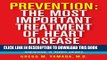 [PDF] Prevention:  The Most Important Treatment of Heart Disease: A Companion Guide: Using Diet