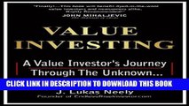 [Read PDF] Value Investing: A Value Investor s Journey Through The Unknown Ebook Free