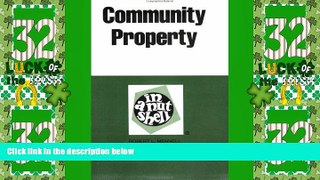 Big Deals  Community Property in a Nutshell  Best Seller Books Most Wanted