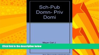 different   Public Domain, Private Dominion