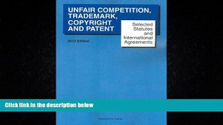 FAVORITE BOOK  Selected Statutes and International Agreements on Unfair Competition, Trademark,