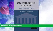 read here  On the Rule of Law: History, Politics, Theory