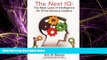 FULL ONLINE  The Next IQ: The Next Level of Intelligence for 21st Century Leaders