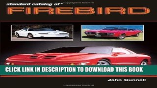 [PDF] Standard Catalog of Firebird 1967-2002 (Standard Catalog of Pontiac) Popular Online