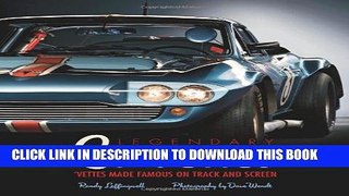 [PDF] Legendary Corvettes: Vettes Made Famous on Track and Screen Full Online