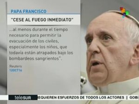 Papa Francisco pide “cese al fuego inmediato” en Siria